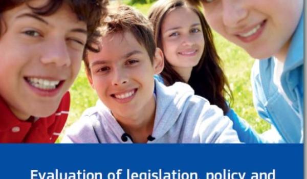 Evaluation of legislation, policy and practice of child participation in the European Union